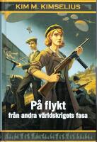 P&aring; flykt fr&aring;n andra v&auml;rldskrigets fasa