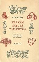 Kr&aring;kan satt p&aring; tallekvist -  Gamla barnvisor rim och ramsor