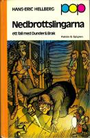 Nedbrottslingarna : ett fall med Dunder & Brak