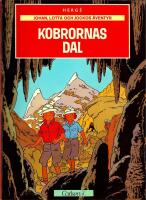 Johan, Lotta och Jockos &auml;ventyr 5: Kobrornas dal