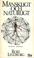 M&auml;nskligt och naturligt : uppsatser i filosofi- och vetenskapshistoria