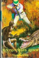 Livingstones resor Del 2 - Victoriafallen