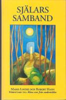 Sj&auml;lars samband : andev&auml;rldens v&auml;g till sj&auml;lslig befrielse