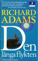 Den l&aring;nga flykten