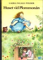 Huset vid Plommon&aring;n (Det lilla huset p&aring; pr&auml;rien del 3)