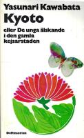 Kyoto eller De unga &auml;lskande i den gamla kejsarstaden