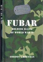 Fubar: Soldier Slang of World War II