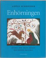 Enh&ouml;rningen : djuret som ingen sk&aring;dat men m&aring;nga skildrat