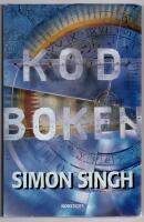 Kodboken : konsten att skapa sekretess - fr&aring;n det gamla Egypten till kvantkryptering