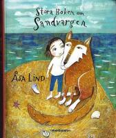 Stora boken om Sandvargen (samlingsutg&aring;va)