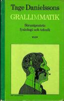 Tage Danielssons grallimatik. Struntpratets fysiologi och teknik