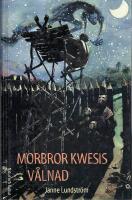 Morbror Kwesis v&aring;lnad