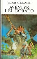 &Auml;ventyr i El Dorado