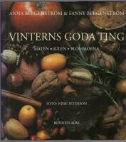 Vinterns goda ting : maten julen blommorna