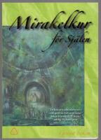 Mirakelkur f&ouml;r sj&auml;len &ndash; gr&ouml;na boken