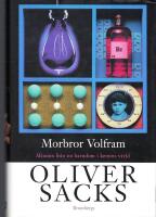 Morbror Volfram : minnen fr&aring;n en barndom i kemins v&auml;rld