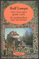 Och i deras &ouml;gon gl&ouml;dde vreden : en matthandlares resor och &auml;ventyr