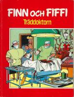 Finn och Fiffi 4: Tr&auml;ddoktorn