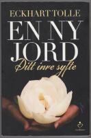 En ny jord : Ditt inre syfte