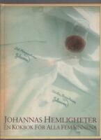 Johannas hemligheter : en kokbok f&ouml;r alla fem sinnena