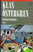 &Ouml;sterlentrilogin (Ankare/Handelsm&auml;n och partisaner/Under i september)