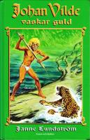 Johan Vilde vaskar guld