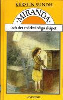 Miranda och det m&auml;rkv&auml;rdiga sk&aring;pet