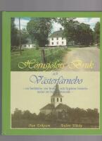 H&ouml;rnsj&ouml;fors bruk och V&auml;sterf&auml;rnebo : en ber&auml;ttelse om brukets och bygdens historia under ett halvt &aring;rtusende