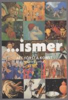 ...ismer : att f&ouml;rst&aring; konst