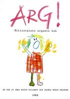 Arg! : nittiotalets argaste bok