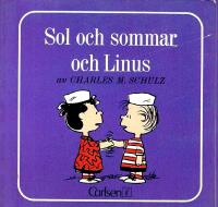Sol och sommar och Linus (De sm&aring; Snobben-b&ouml;ckerna 6)