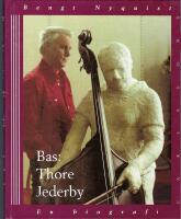 Bas: Thore Jederby : en biografi