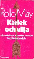 K&auml;rlek och vilja : [de tv&aring; krafterna som m&aring;ste samverka i ett full&ouml;digt k&auml;nsloliv]