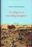 &Auml;r religion en m&auml;nsklig r&auml;ttighet?