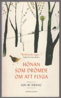 H&ouml;nan som dr&ouml;mde om att flyga