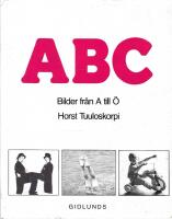 ABC : bilder fr&aring;n A till &Ouml;