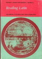 Reading latin - grammar, vocabulary and exercises