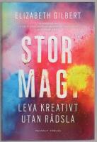Stor magi : leva kreativt utan r&auml;dsla