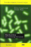 Narkotika : ett livsfarligt beroende