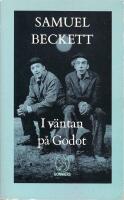 I v&auml;ntan p&aring; Godot : pj&auml;s i tv&aring; akter