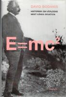 E=mc&sup2; : historien om v&auml;rldens mest k&auml;nda ekvation
