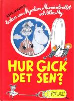 Hur gick det sen? : boken om Mymlan, Mumintrollet och lilla My