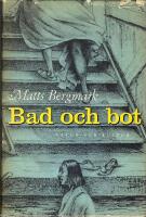 Bad och bot. Badet, vattenl&auml;kekonsten och kurorterna genom tiderna