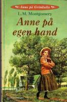 Anne p&aring; Gr&ouml;nkulla 4: Anne p&aring; egen hand
