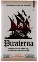 Piraterna : framg&aring;ngssagan om Piratpartiet, Pirat Bay och Piratbyr&aring;n