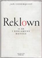 Reklown - 30 &aring;r i reklamens manege