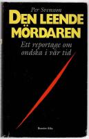 Den leende m&ouml;rdaren - ett reportage om ondska i v&aring;r tid