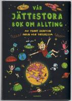 V&aring;r j&auml;ttestora bok om allting