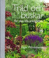 Tr&auml;d och buskar f&ouml;r den lilla tr&auml;dg&aring;rden