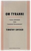 Om tyranni - tjugo l&auml;rdomar fr&aring;n tjugonde &aring;rhundradet